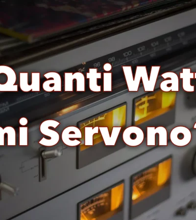 Quanto deve essere potente un amplificatore?